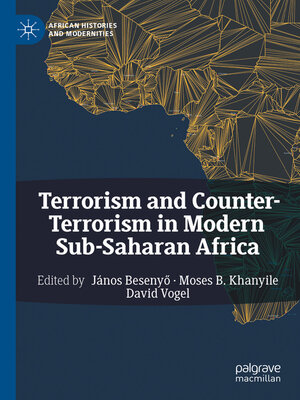 cover image of Terrorism and Counter-Terrorism in Modern Sub-Saharan Africa